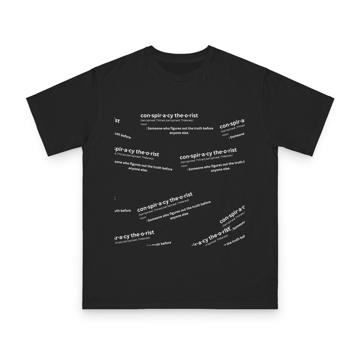 Conspiracy Theorist Defined Tee — The Most Dangerous Thing You Can Wear - Organic Unisex Classic T-Shirt